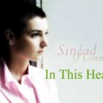 In this heart – Sinéad O’Connor